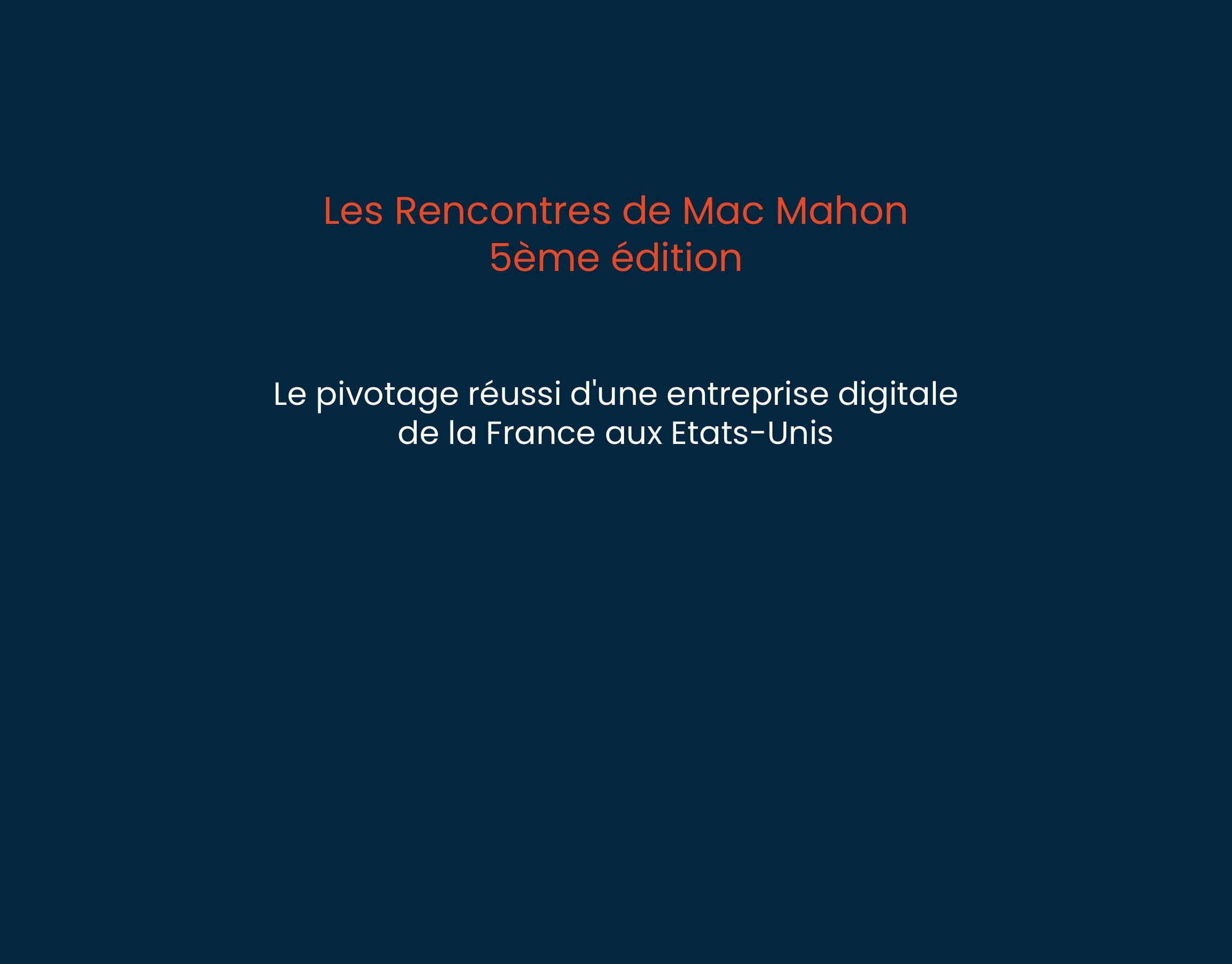 5ème édition “Les Rencontres de Mac Mahon”