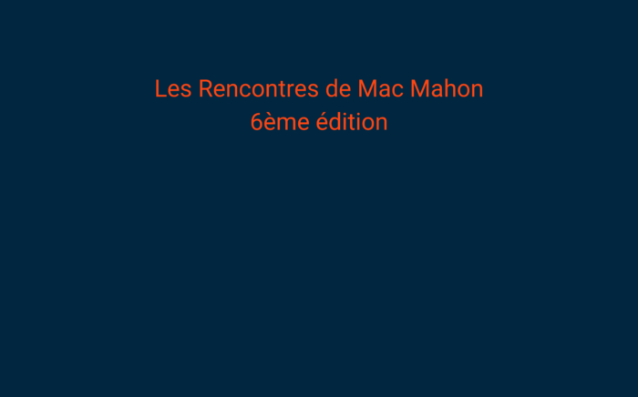 Les Rencontres De Mac Mahon 6ème Édition (1)
